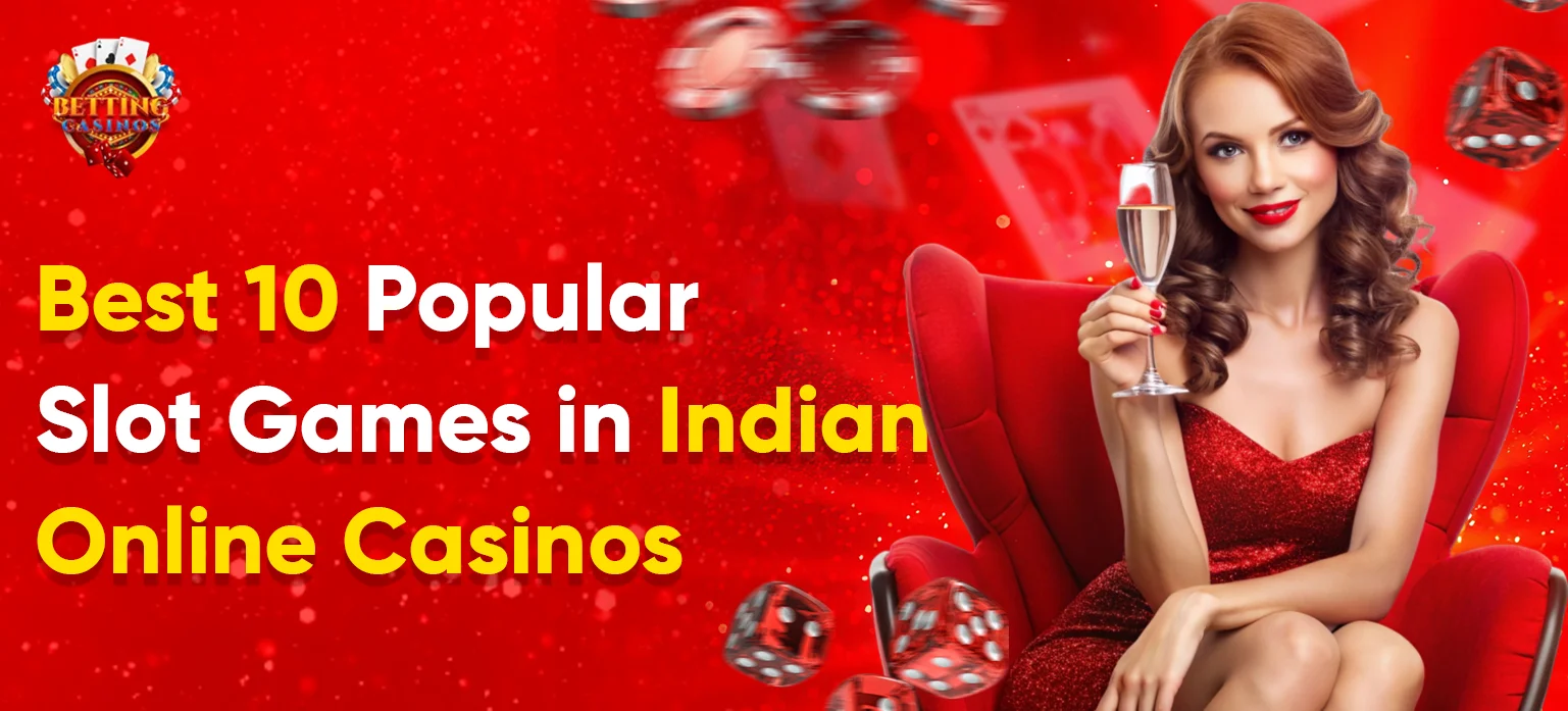 Popular Slot Games in Indian