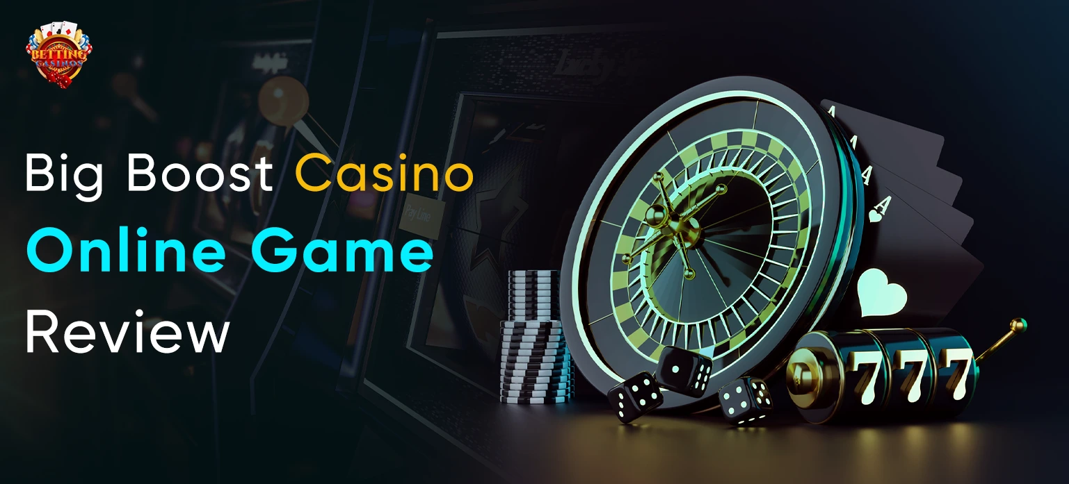 Big Boost Casino