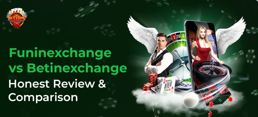 Funinexchange vs Betinexchange_ Honest Review & Comparison