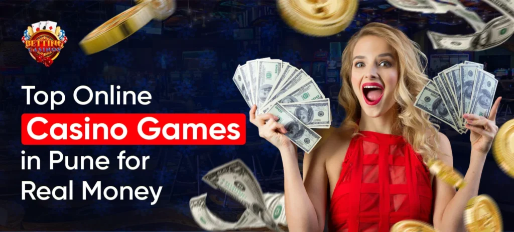 Top Online Casino Games in Pune for Real Money