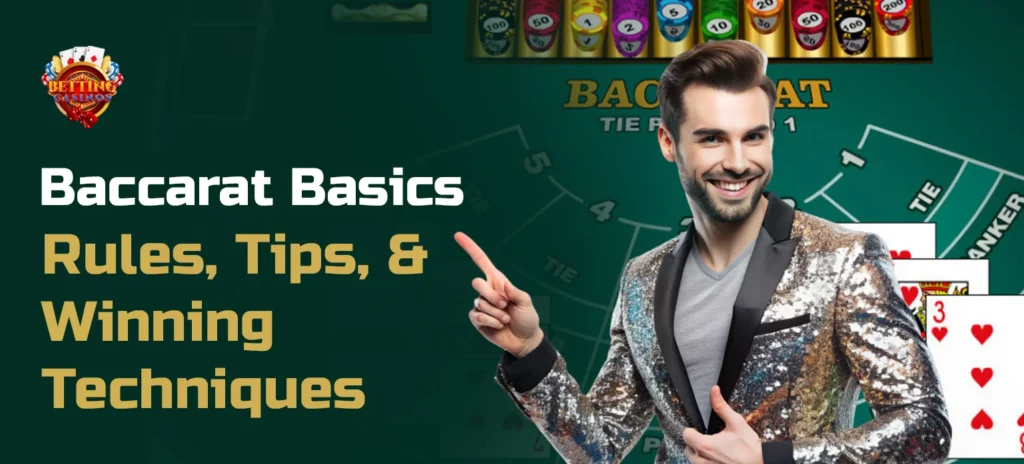 Baccarat Basics_ Rules, Tips, and Winning Techniques