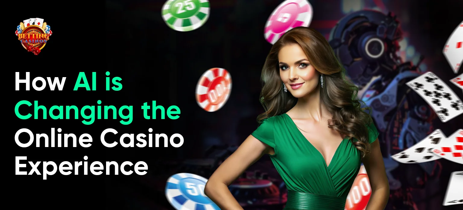 How AI is Changing the Online Casino Experience