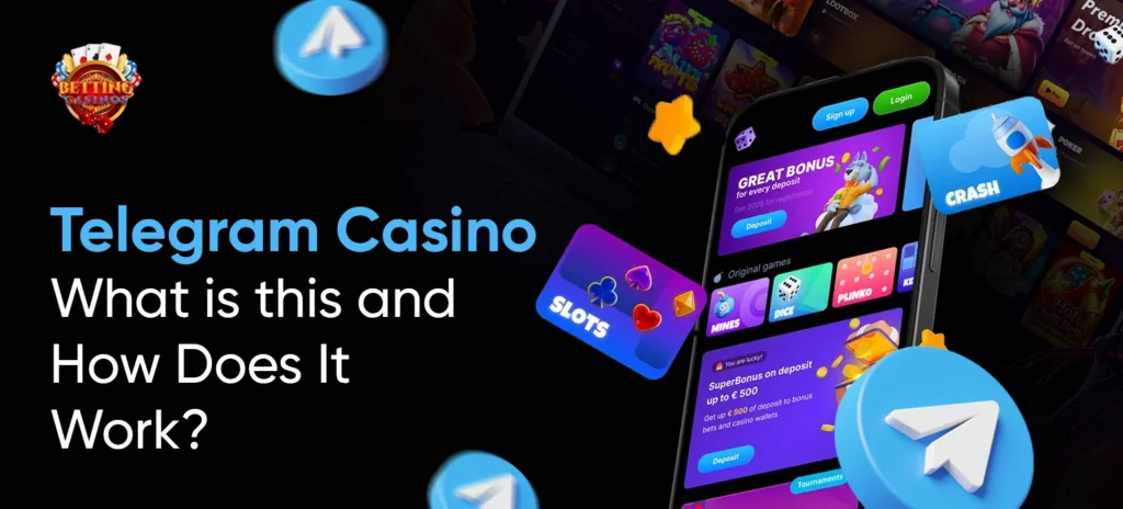 Telegram Casino_ What is this and How Does It Work