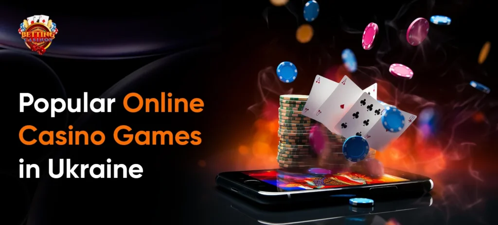 Popular Online Casino Games in Ukraine