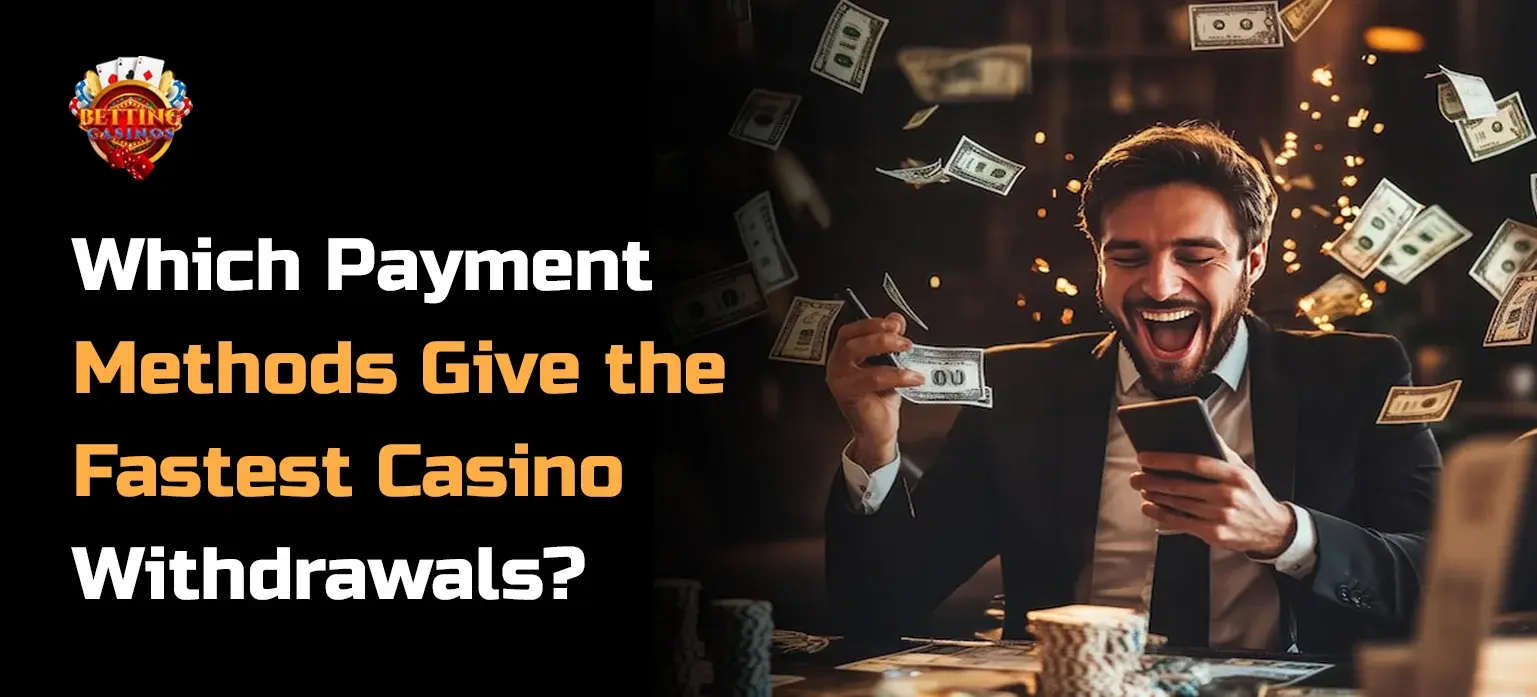 fastest casino withdrawals