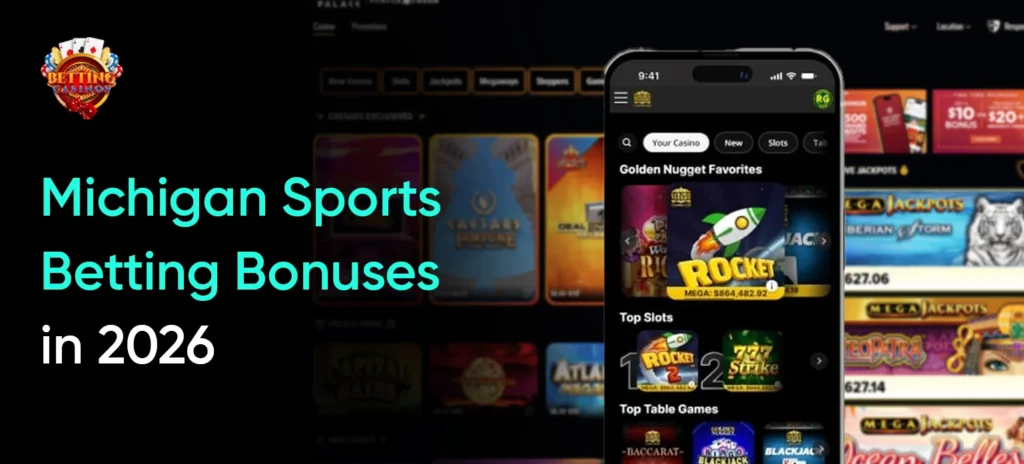 Michigan Sports Betting Bonuses in 2026