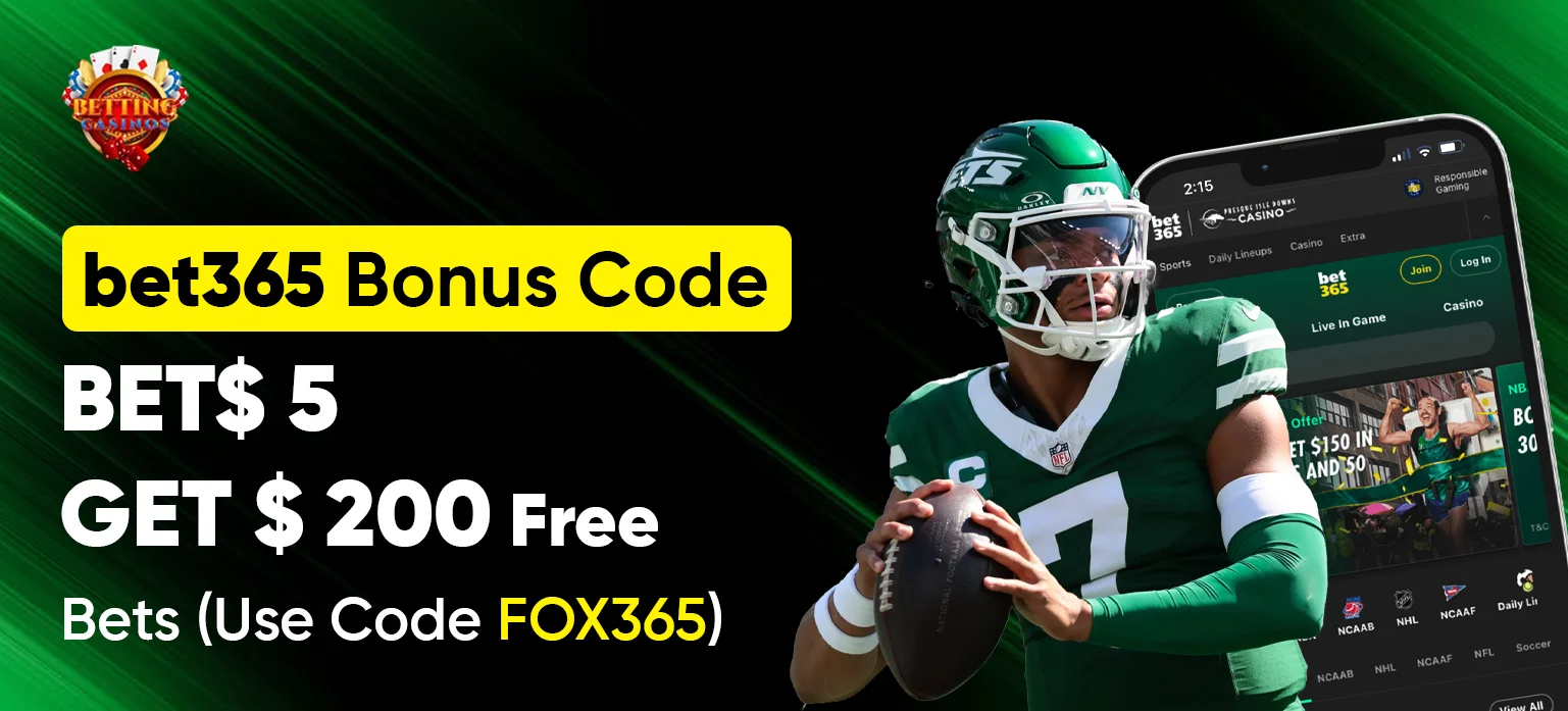 bet365 Bonus Code: Bet $5 Get $200 Free Bets (Use Code FOX365)